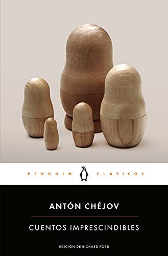 Anton Chéjov, Juan Luiz Abollado Vargas: Cuentos imprescindibles (Paperback, 2021, PENGUIN CLASICOS)