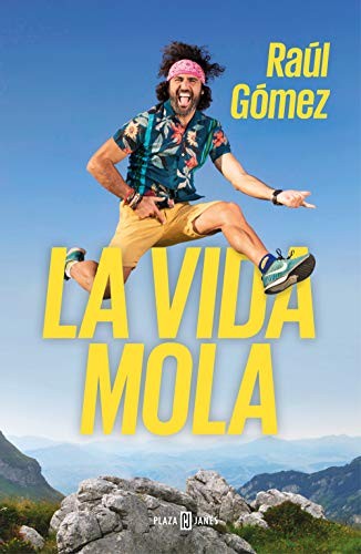 Raúl Gómez (Maraton Man): La vida mola (Paperback, PLAZA & JANES)