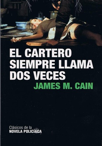 James M. Cain: El cartero siempre llama dos veces (Paperback, 2009, RBA Coleccionables, S.A.)