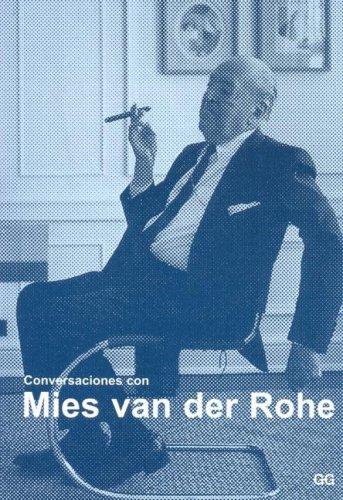 Moises Puente: Conversaciones Con Mies Van Der Rohe (Paperback, Spanish language, 2006, Editorial Gustavo Gili)