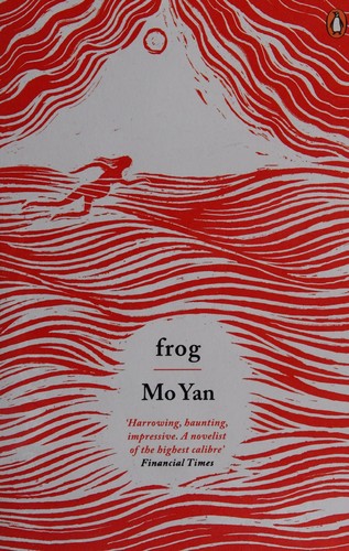 Mo Yan: Frog (2015)