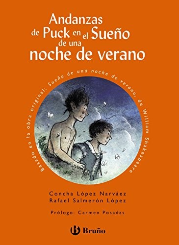 Concha López Narváez, Rafael Salmerón López, Jordi Vila Delclòs: Andanzas de Puck en el Sueño de una noche de verano (Paperback, 2013, Editorial Bruño, EDITORIAL BRUÑO)