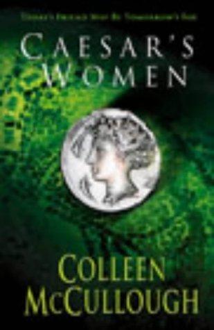 Colleen McCullough: Caesar's Women (Paperback, 2003, Arrow Books Ltd)