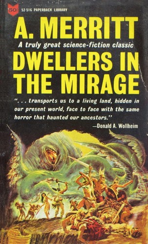 A. Merritt: Dwellers in the Mirage (Paperback, 1962, Paperback Library)