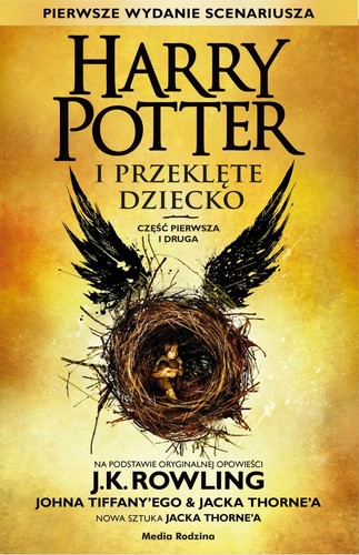 J. K. Rowling, Jean-François Ménard, Jack Thorne, John Tiffany, Jack Thorne: Harry Potter i przeklęte dziecko (Paperback, Polish language, 2016, Media Rodzina)