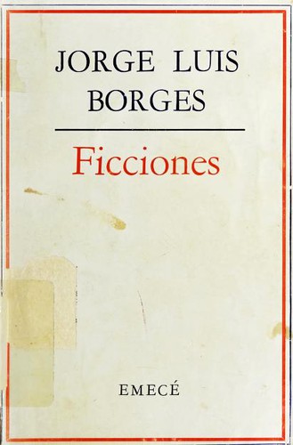 Jorge Luis Borges: Ficciones (Paperback, Spanish language, 1968, Emece Editores)