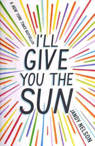 Jandy Nelson: I'll Give You The Sun (Hardcover, 2014, Dial Books)