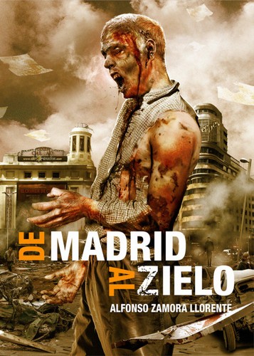 Alfonso Zamora Llorente: De Madrid al Zielo (Paperback, Spanish language, Dolmen Editorial)