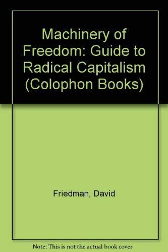 David D. Friedman: The machinery of freedom (1973, Harper & Row)