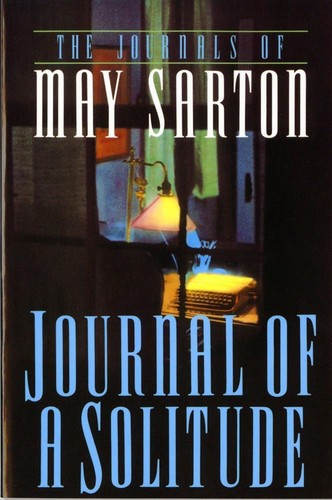 May Sarton: Journal of a solitude (1985, Women's Press)