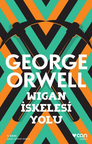 George Orwell: Wigan Iskelesi Yolu (Paperback, 2016, Can Yayinlari)