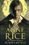 Anne Rice: Blood Canticle (Vampire Chronicles) (Paperback, 2004, Arrow Books Ltd)