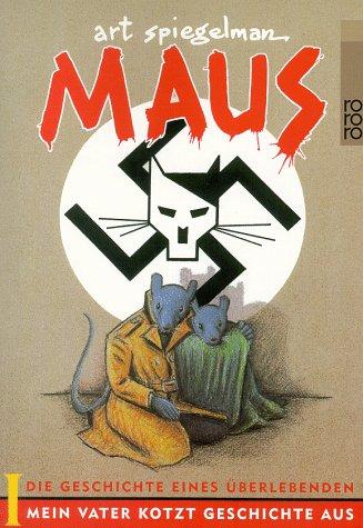 Art Spiegelman: Maus 1. Mein Vater kotzt Geschichte aus. Die Geschichte eines Überlebenden. (Paperback, German language, 1999, Rowohlt Tb.)