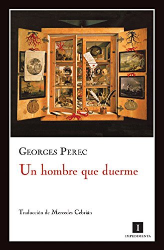 Mercedes Cebrián Coello, Georges Perec, Enrique Redel Lozano: Un hombre que duerme (Paperback, 2009, Impedimenta)