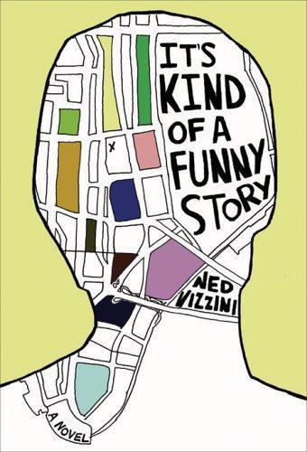 Ned Vizzini: It's kind of a funny story (2006)