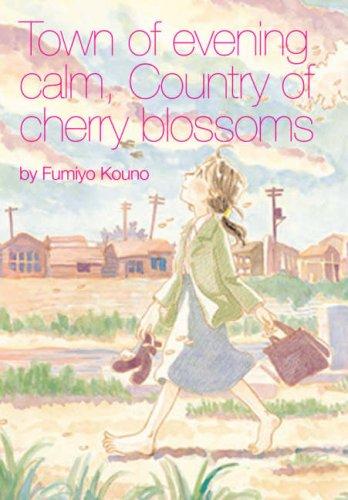 Fumiyo Kouno: Town of Evening Calm, Country of Cherry Blossoms (Paperback, 2007, Last Gasp)