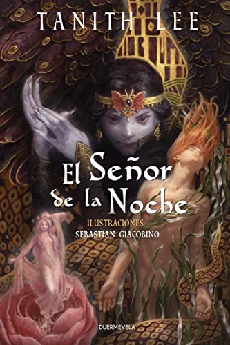 Tanith Lee, Sebastián Giacobino, Bruno Álvarez, José Monserrat, Sofía Rhei: El Señor de la Noche (Paperback, 2022, Duermevela Ediciones)