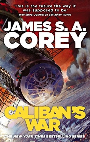 James S.A. Corey, Thierry Arson: Caliban's war (EBook, 2012, Orbit Books)