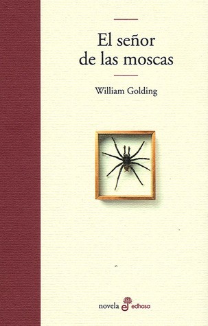 William Golding: El señor de las moscas (Hardcover, Spanish language, 2005, Edhasa)