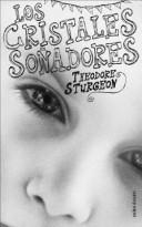 시어도어 스터전, Sturgeon: Los Cristales Soqadores (Paperback, Spanish language, Booket)