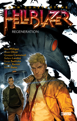 Peter Milligan, M. R. Carey: John Constantine, Hellblazer Vol. 22: Regeneration (GraphicNovel, 2020, DC Comics)