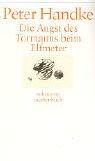 Peter Handke: Die Angst Des Tormanns Beim Elfmeter (Paperback, German language, 1995, Suhrkamp Verlag)