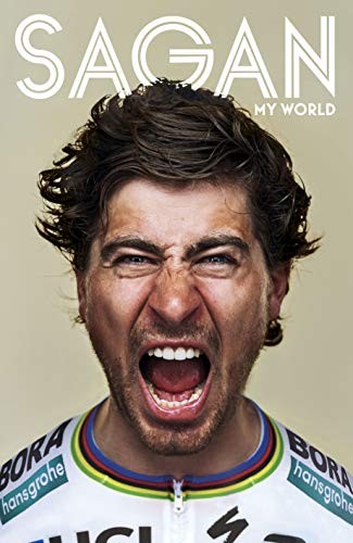 Peter Sagan: My World (Hardcover, 2018, VeloPress)