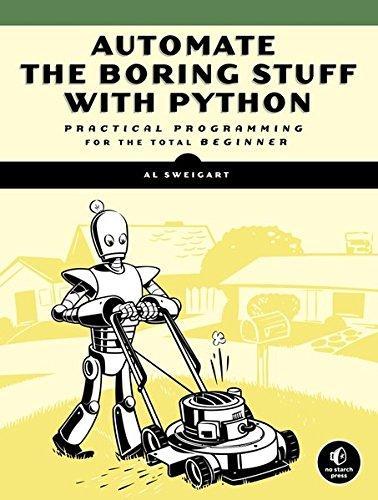 Al Sweigart: Automate the Boring Stuff with Python (2015)