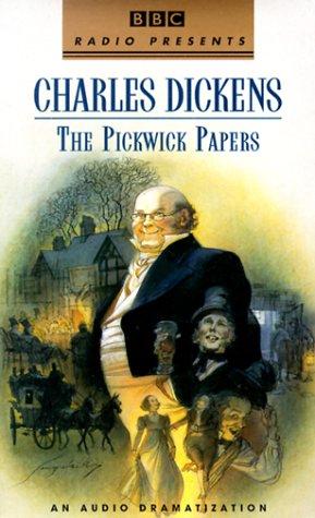 Charles Dickens: The Pickwick Papers (AudiobookFormat, 1999, Random House Audio)