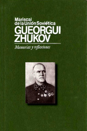 Georgiĭ Konstantinovich Zhukov: Reminiscences and reflections (1985, Progress Publishers)