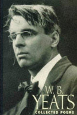 William Butler Yeats: Collected Poems (Paperback, 2003, Picador)