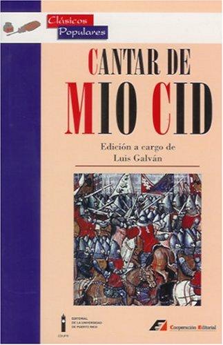 Luis Galvc!n: Cantar de Mío Cid (Paperback, Spanish language, 2002, Editorial de la Universidad de Puerto Rico)