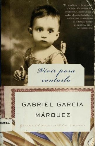 Gabriel García Márquez: Vivir para contarla (Spanish language, 2003, Vintage Books, Vintage)