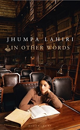 Jhumpa Lahiri: In Other Words (Bloomsbury)