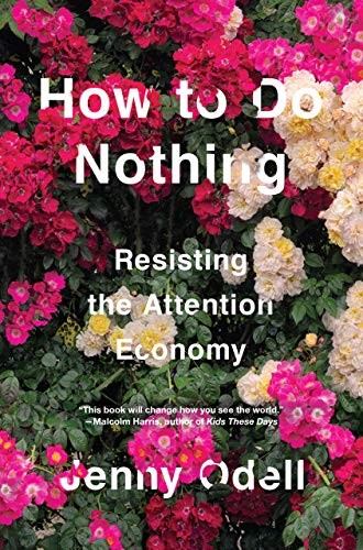 Jenny Odell: How to Do Nothing (Hardcover, 2019, Melville House)