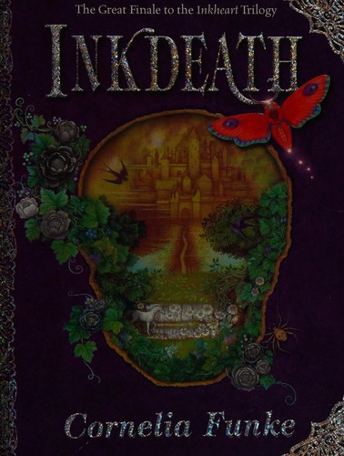 Cornelia Funke: Inkdeath (2008, Chicken House Ltd, [distributor] Scholastic Ltd, Chicken House)