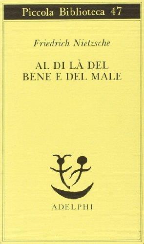 Friedrich Nietzsche: Al di là del bene e del male (Italian language, 1992)