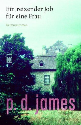 P. D. James: Ein reizender Job für eine Frau. (Paperback, German language, Wunderlich im Rowohlt)