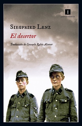 Siegfried Lenz: El desertor (2017, Impedimenta, Editorial Impedimenta)