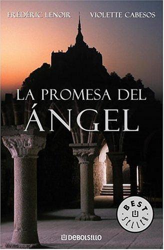 Frederic Lenoir, Viole Cabesos: La Promesa Del Angel/ the Angel Promise (Novela His) (Hardcover, Spanish language, 2005, Grijalbo Mondadori Sa)