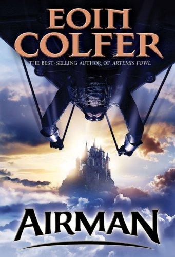 Eoin Colfer: Airman (Paperback, Hyperion Book CH)