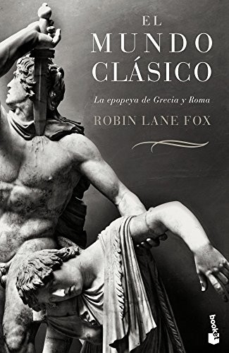 Joan Rabasseda, Teófilo de Lozoya, Robin Lane Fox: El mundo clásico (Paperback, Booket)