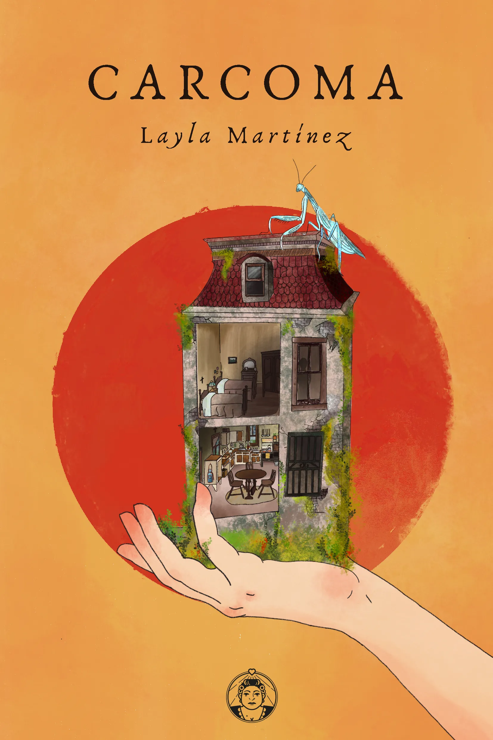 Layla Martínez: Carcoma (Paperback, Español language, Amor de madre)