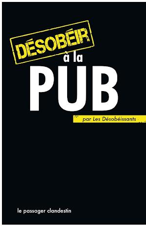 Les Désobéissants: Désobéir à la pub (French language)