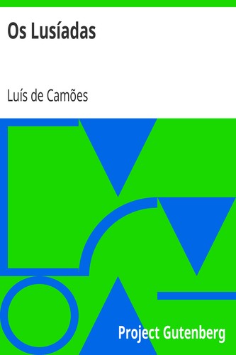 Luís de Camões, Souza Botelho: Os Lusíadas (EBook, Portuguese language, 2008, Project Gutenberg)