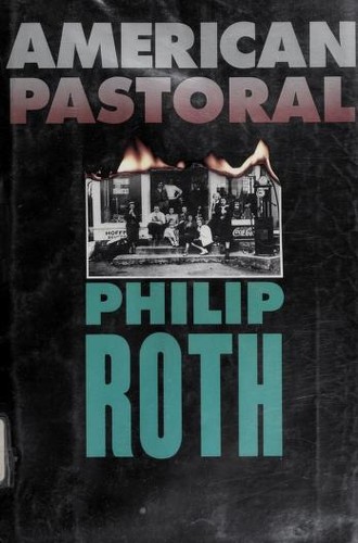 Philip Roth: American pastoral (Hardcover, 1997, Houghton Mifflin Company)