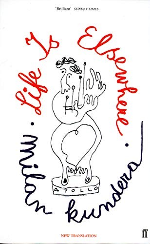 Milan Kundera: Life Is Elsewhere (Paperback, Faber & Faber, Brand: Faber n Faber)