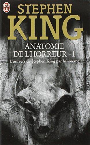 Stephen King: Anatomie de l'horreur, tome 1 (French language)