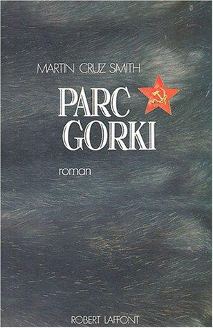 Martin Cruz Smith: Parc Gorki (Paperback, French language, Robert Laffont)