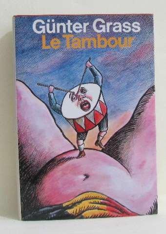 Günter Grass: Le Tambour (French language, 1980, Éditions du Seuil)